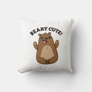Beary Cute Teddy Bear Pun Cushion