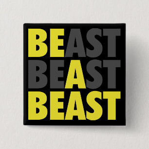 BEAST - Be A Beast - Workout Motivational 15 Cm Square Badge
