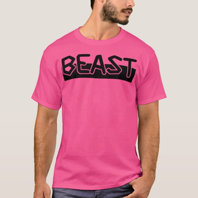 Beast Gym Fitness Workout Bodybuilding Motivation  T-Shirt (Front)