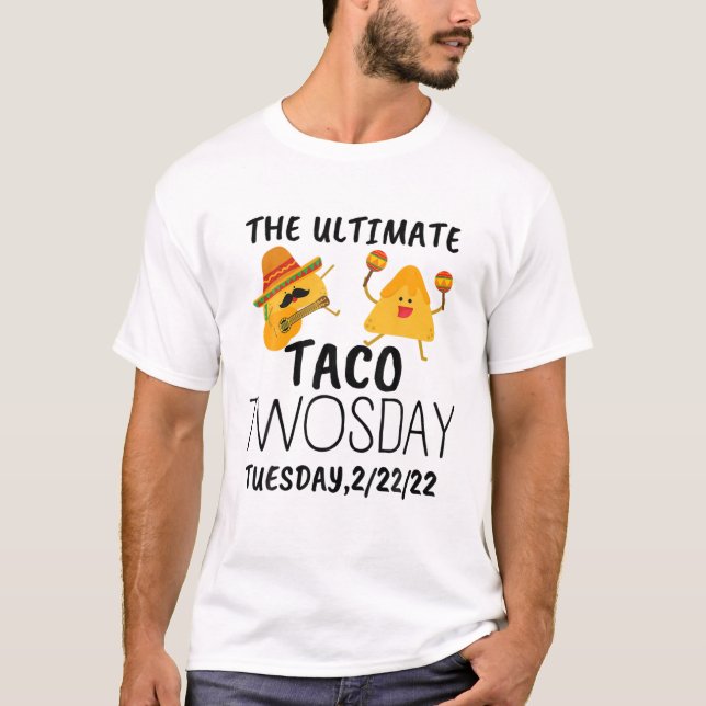 Beast Taco Twosday February 22Nd 2022 Funny 2/22/2 T-Shirt (Front)