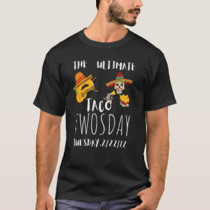 Beast Ultimate Taco Tuesday February 22Nd 2022 Fun T-Shirt