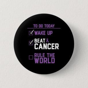 Beat Cancer Rule the World  6 Cm Round Badge