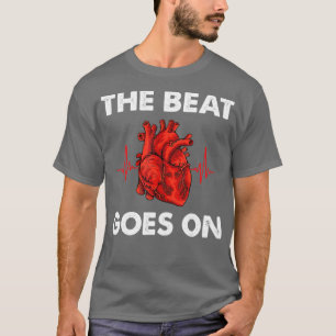Beat Goes On Open Heart Surgery Recovery Men T-Shirt