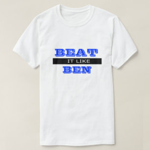 Beat It Funny Dirty Humour Joke Silly Humourous T-Shirt