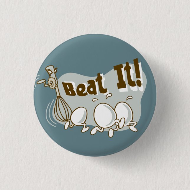 Beat it! Funny Wordplay Flair Button (Front)