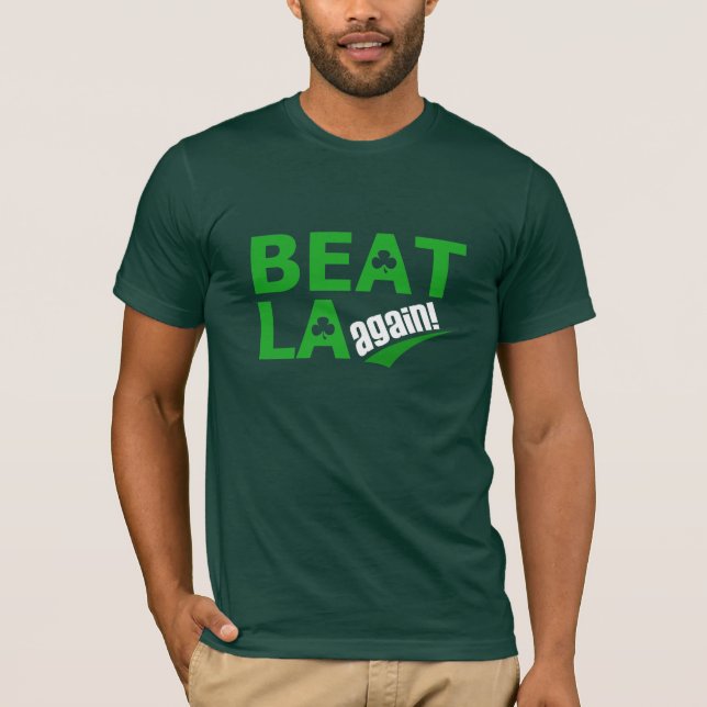 Beat LA again T-Shirt (Front)