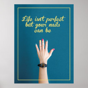 Beat life with the beauty of your nails, Nail Poster