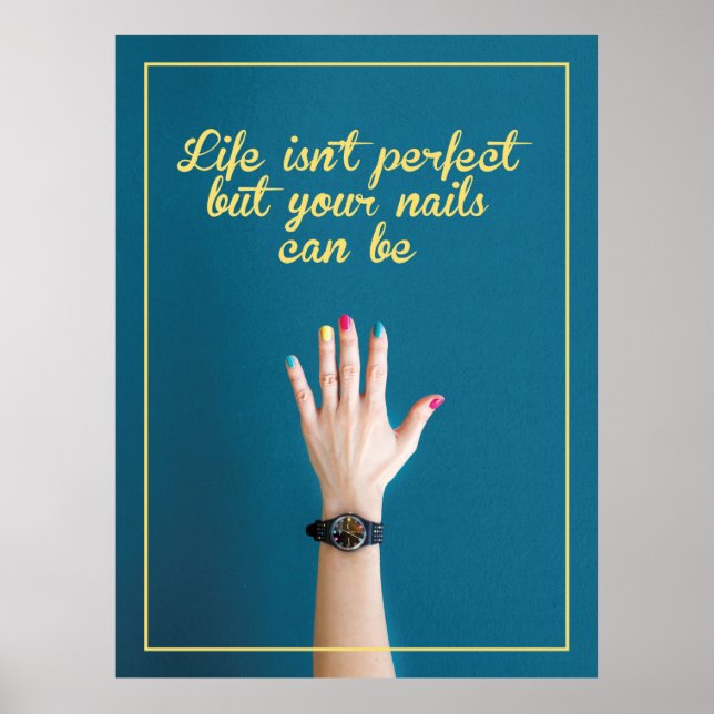 Beat life with the beauty of your nails, Nail Poster (Front)
