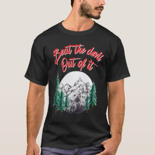 Beat The Devil Out Of It Hippie Artist Painter T T-Shirt
