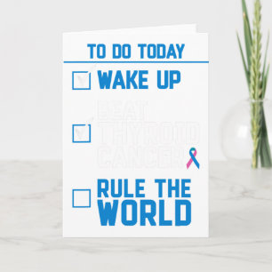 Beat Thyroid Cancer Rule The World Fun Quote  Card