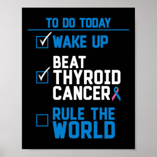 Beat Thyroid Cancer Rule The World Fun Quote  Poster