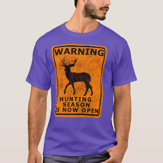 Beat up Hunting season is Open T-Shirt