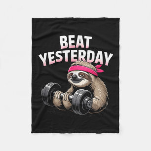 Beat Yesterday Funny Sloth Barbell Training Fleece Blanket