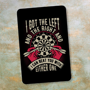 Beat You With Both Hands - Dart Fan Magnet