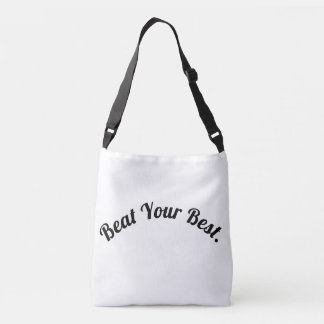 Beat Your Best Motivational Design Crossbody Bag