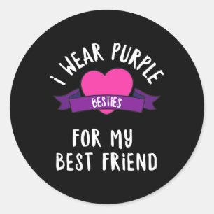 Beating Alzheimers Wear Purple For My Best Friend  Classic Round Sticker