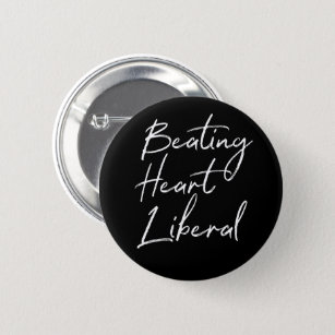 Beating Heart Liberal Minimalist Typography 6 Cm Round Badge