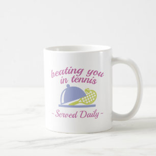 Beating You In Tennis Coffee Mug