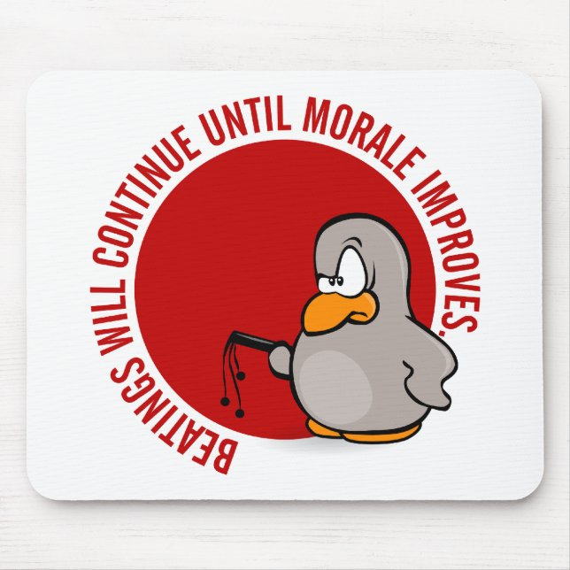 Beatings will continue until morale improves mouse mat (Front)