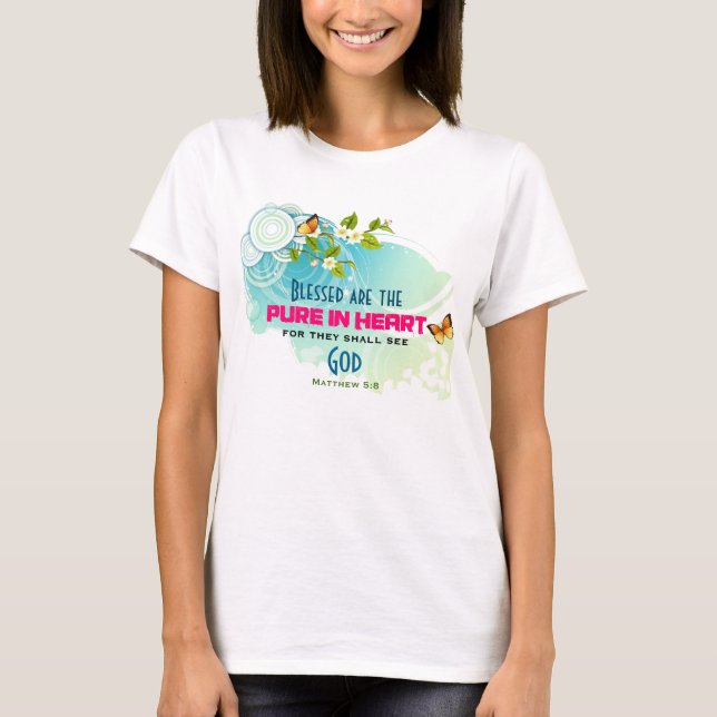 Beatitude Quote with Butterflies and Blossoms T-Shirt (Front)