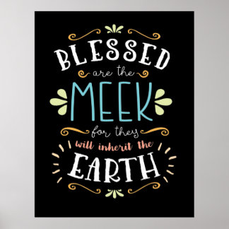 Beatitudes, Blessed are the Meek Poster