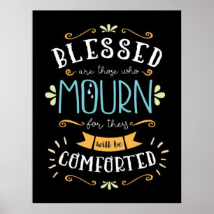 Beatitudes, Blessed are Those Who Mourn Poster