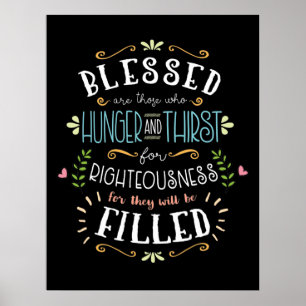 Beatitudes - Hunger and Thirst for Righteousness Poster