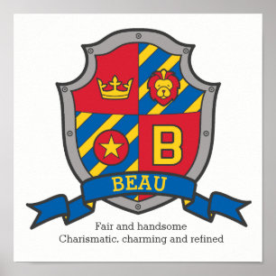 Beau boys name meaning heraldry shield letter B Poster