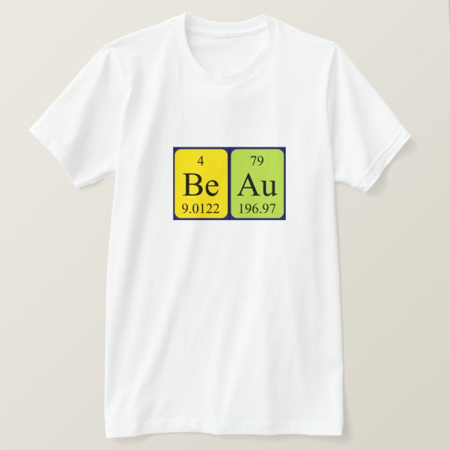 Beau periodic table name shirt (Design Front)