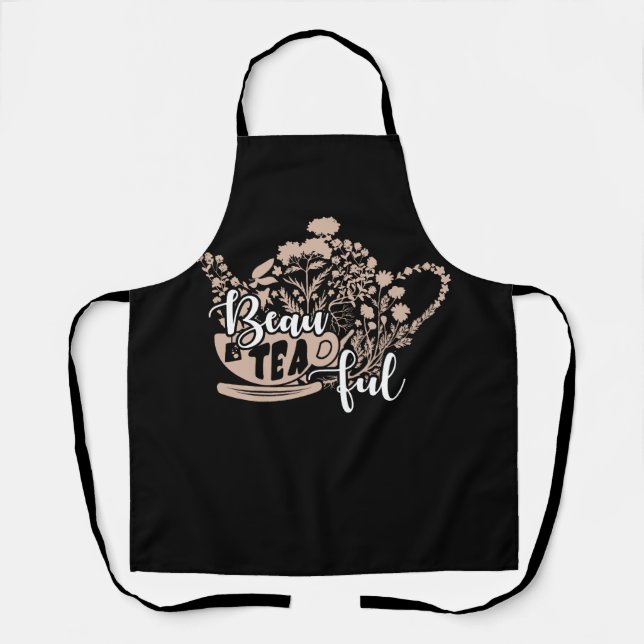 Beau Tea Ful BeauTeaFul Funny Tea Lover funny sayi Apron (Front)