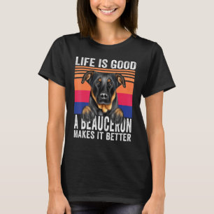 Beaucerons Makes Your Life Good Vintage T-Shirt