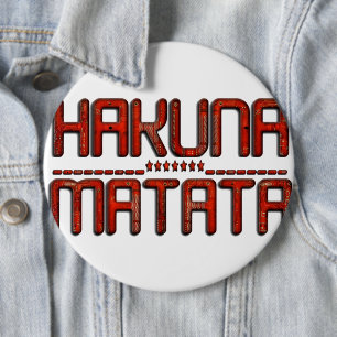 Beautiful Amazing Embossed Red Hakuna Matata Text  6 Cm Round Badge