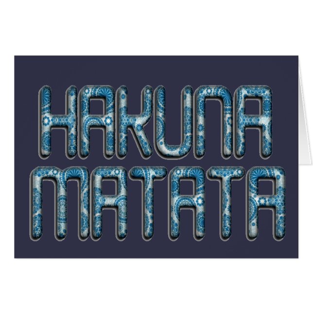 Beautiful amazing Hakuna Matata Swahili Text Quote (Front Horizontal)
