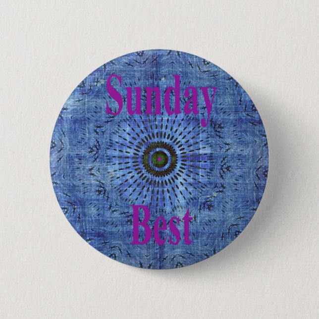 Beautiful Amazing Modern Denim Design: Sunday Best 6 Cm Round Badge (Front)