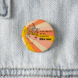 Beautiful and One-of-a-Kind Confident  3 Cm Round Badge