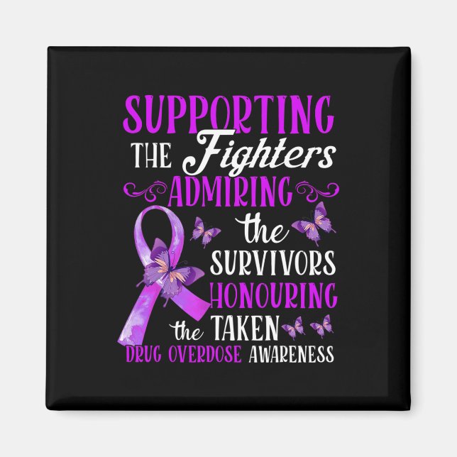 Beautiful And Supportive Drug Overdose Awareness 2 Magnet (Front)