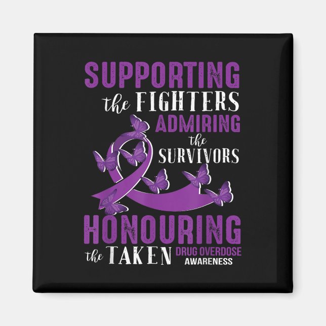 Beautiful And Supportive Drug Overdose Awareness  Magnet (Front)