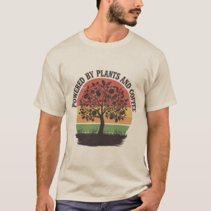 Beautiful and Trendy powered by Plants and Coffee T-Shirt