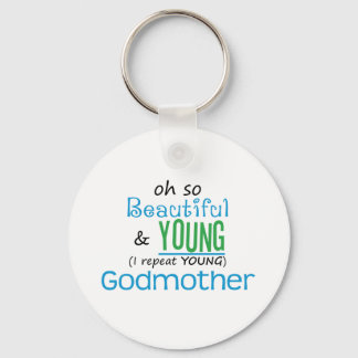 Beautiful and Young Godmother Key Ring