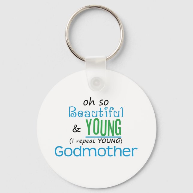 Beautiful and Young Godmother Key Ring (Front)