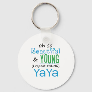 Beautiful and Young YaYa Key Ring