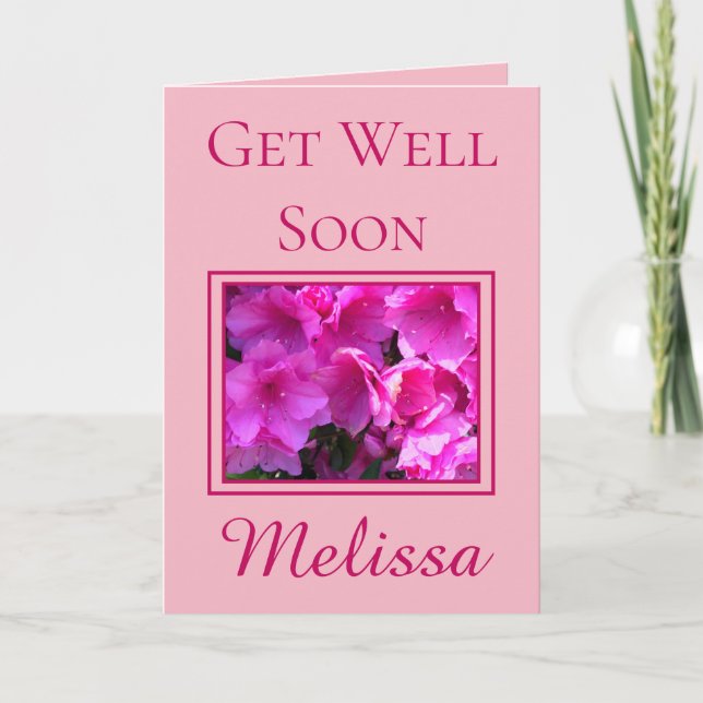Beautiful Azalea flowers Get Well Soon Card (Front)