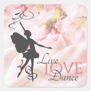 Beautiful Ballerina and Flowers Live Love Dance Square Sticker