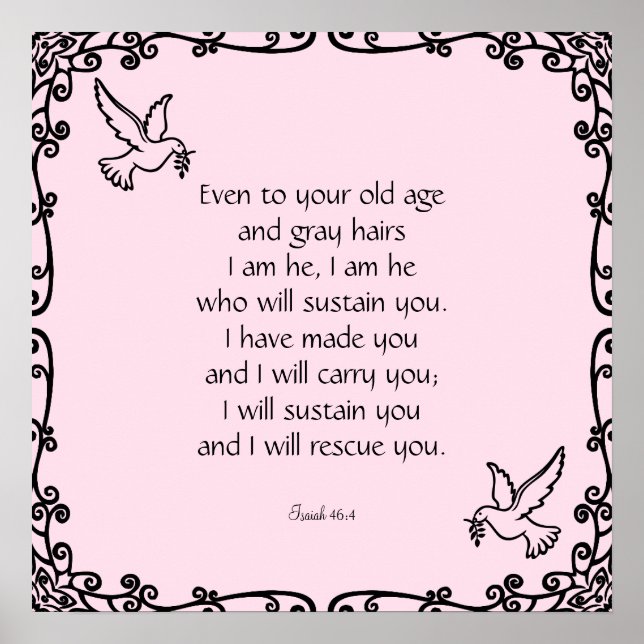 Beautiful Bible Verse Quote Isaiah 46:4 Poster (Front)