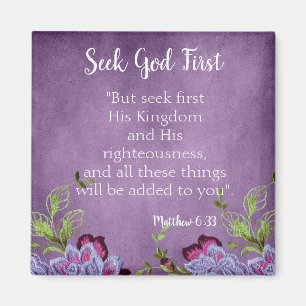Beautiful Bible Verse Seek God First Magnet