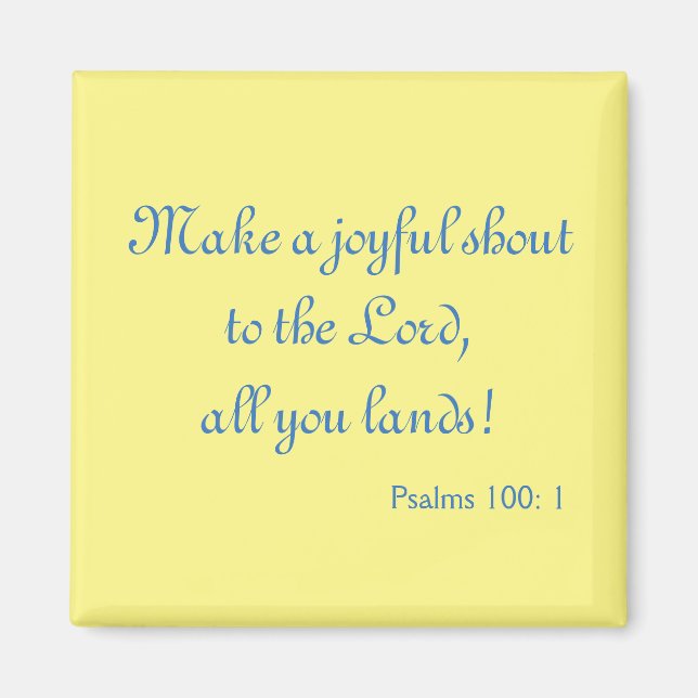 Beautiful blue and yellow Praise Magnet (Front)