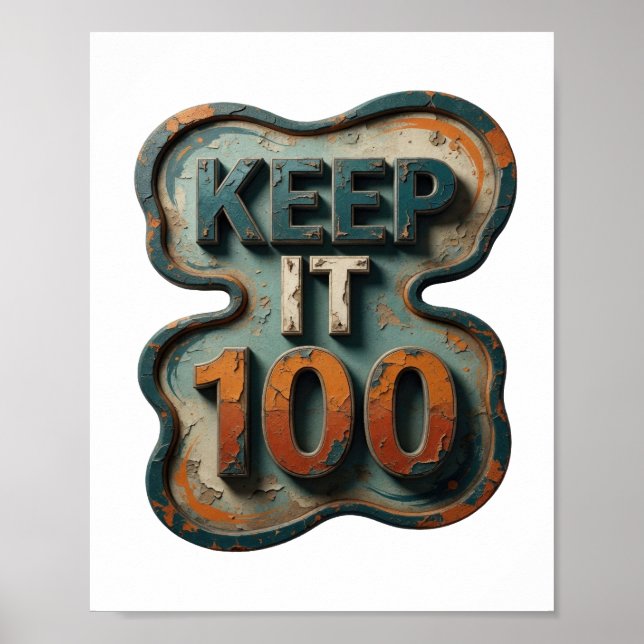 Beautiful Blue KEEP IT 100 Text Design Poster (Front)