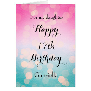 Beautiful Bokeh 17th Birthday Daughter