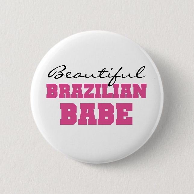 Beautiful Brazilian Babe 6 Cm Round Badge (Front)