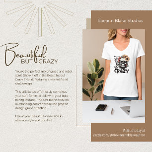 Beautiful but Crazy T-Shirt